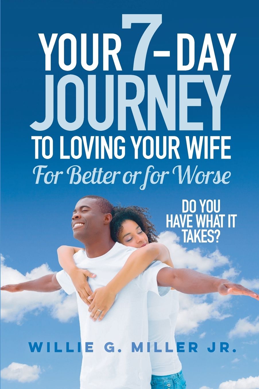 Loving Your Wife for Better or for Worse