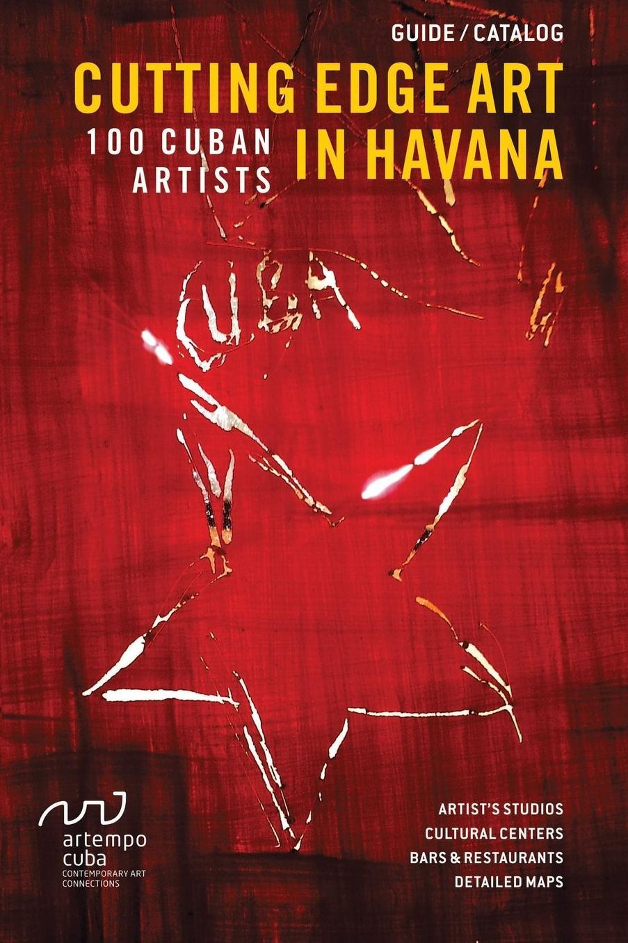 Cutting Edge Art in Havana: 100 Cuban Artists