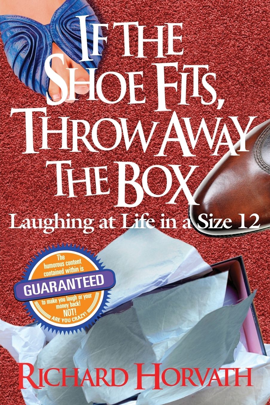 If the Shoe Fits, Throw Away the Box