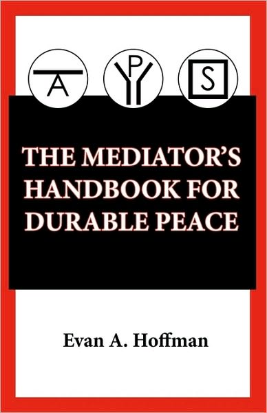 The Mediator's Handbook for Durable Peace