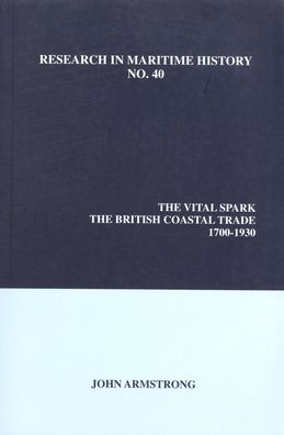 The Vital Spark: The British Coastal Trade, 1700-1930