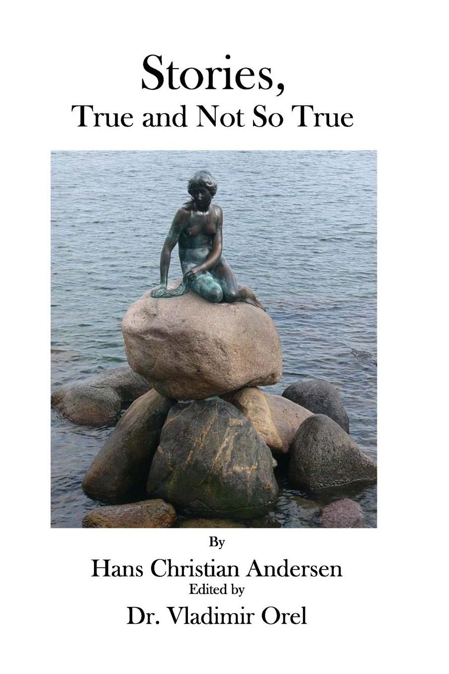 Stories, True and Not So True