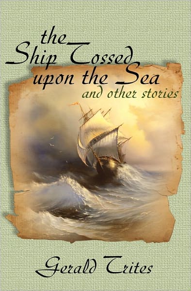 The Ship Tossed Upon the Sea and Other Stories