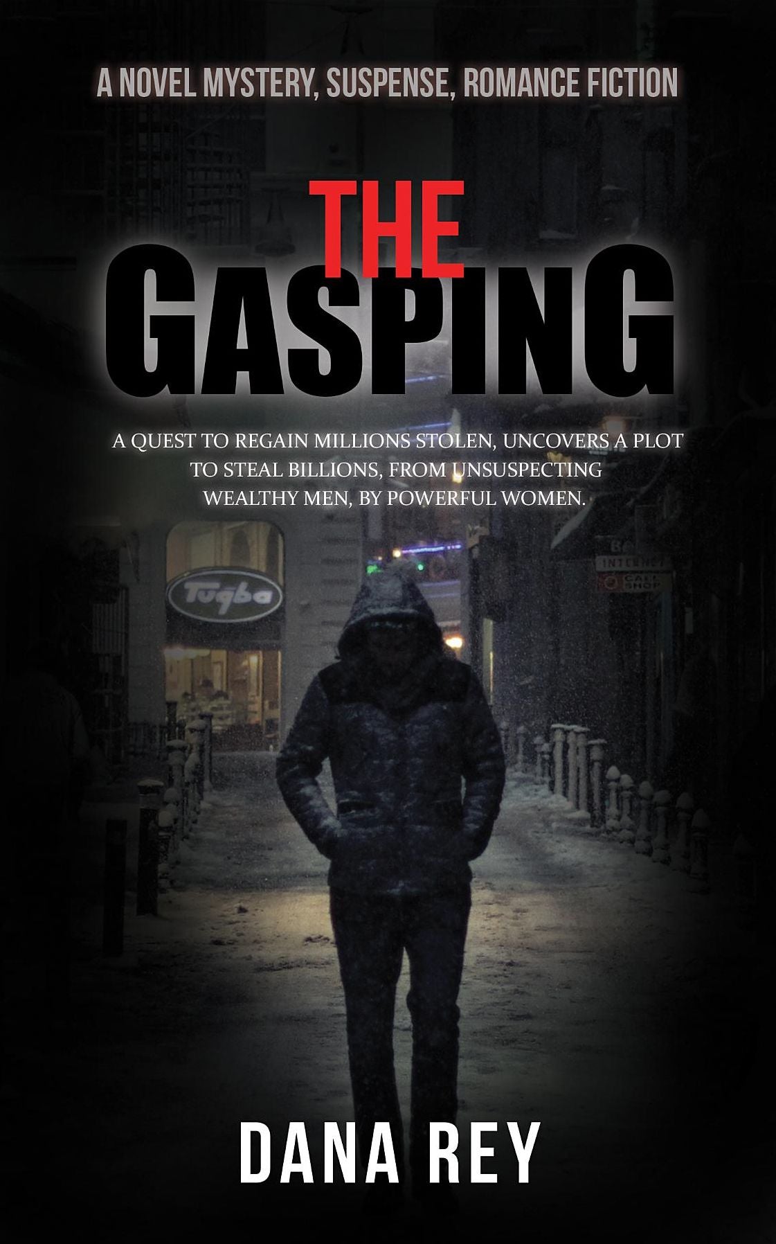 The Gasping: A Novel Mystery, Suspense, Romance Fiction