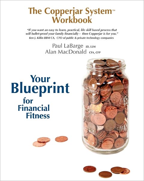 The Copperjar System Workbook - Your Blueprint For Financial Fitness (Canadian Edition)
