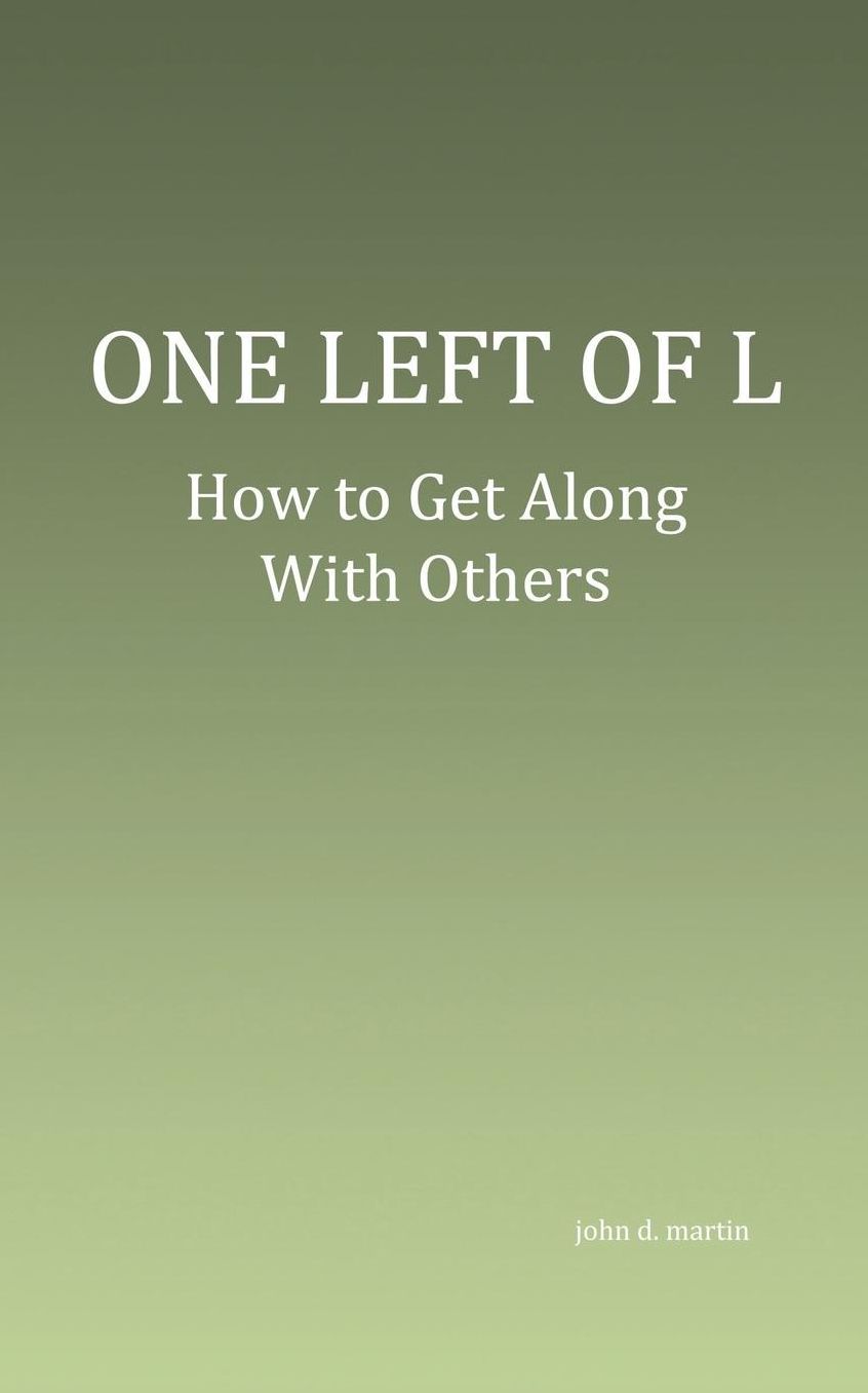 One Left of L: How To Get Along With Others