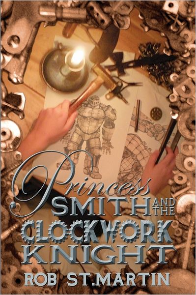 Princess Smith And The Clockwork Knight