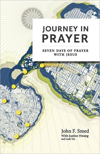 Journey in Prayer: Seven Days of Prayer with Jesus