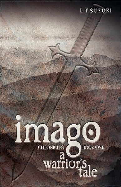 Imago Chronicles: Book One, a Warrior's Tale