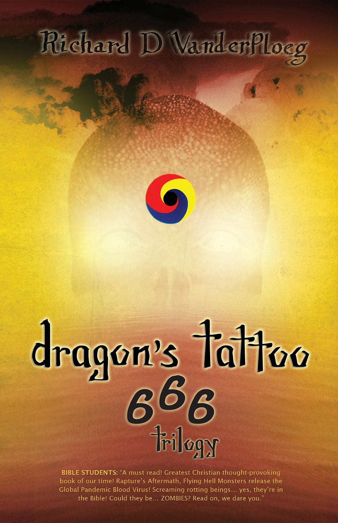 Dragon's Tattoo 666 Trilogy: Rapture's Aftermath, Rocky Mountain Sanctuary, Zombie Plagues