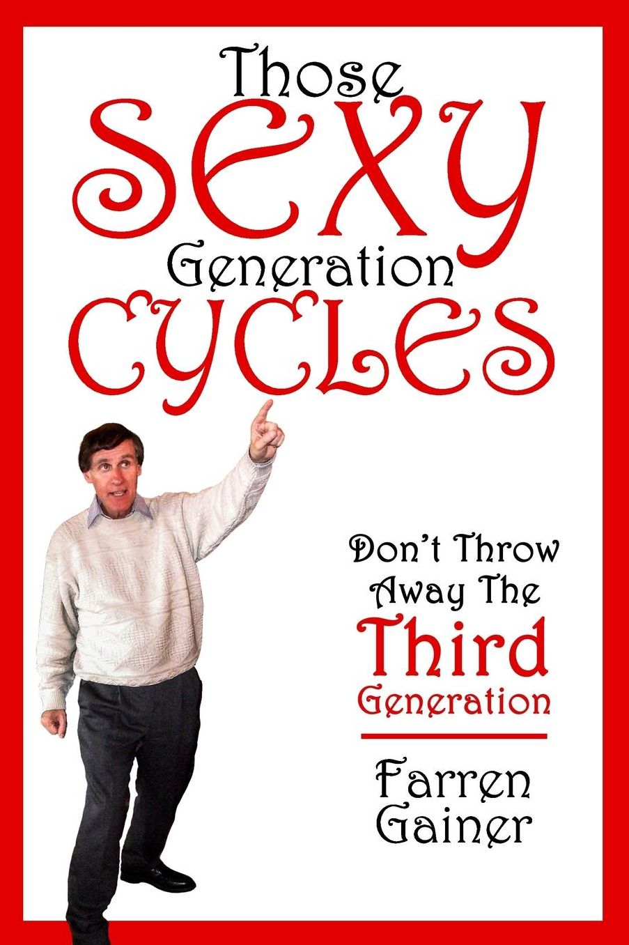 Those Sexy Generation Cycles