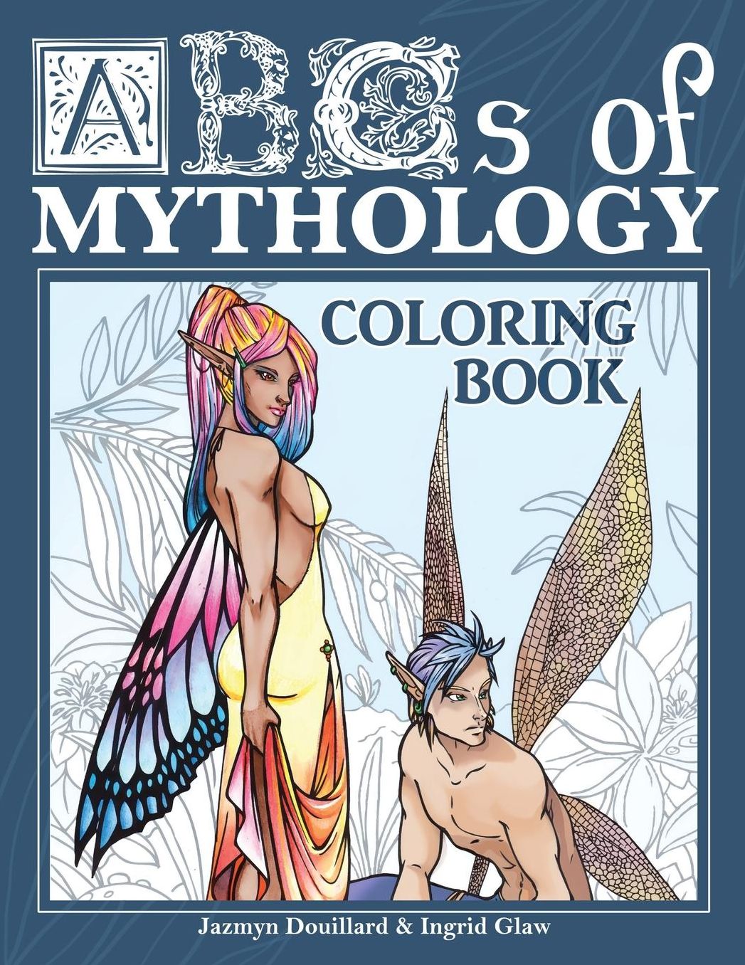 ABCs of Mythology: Adult Coloring Book