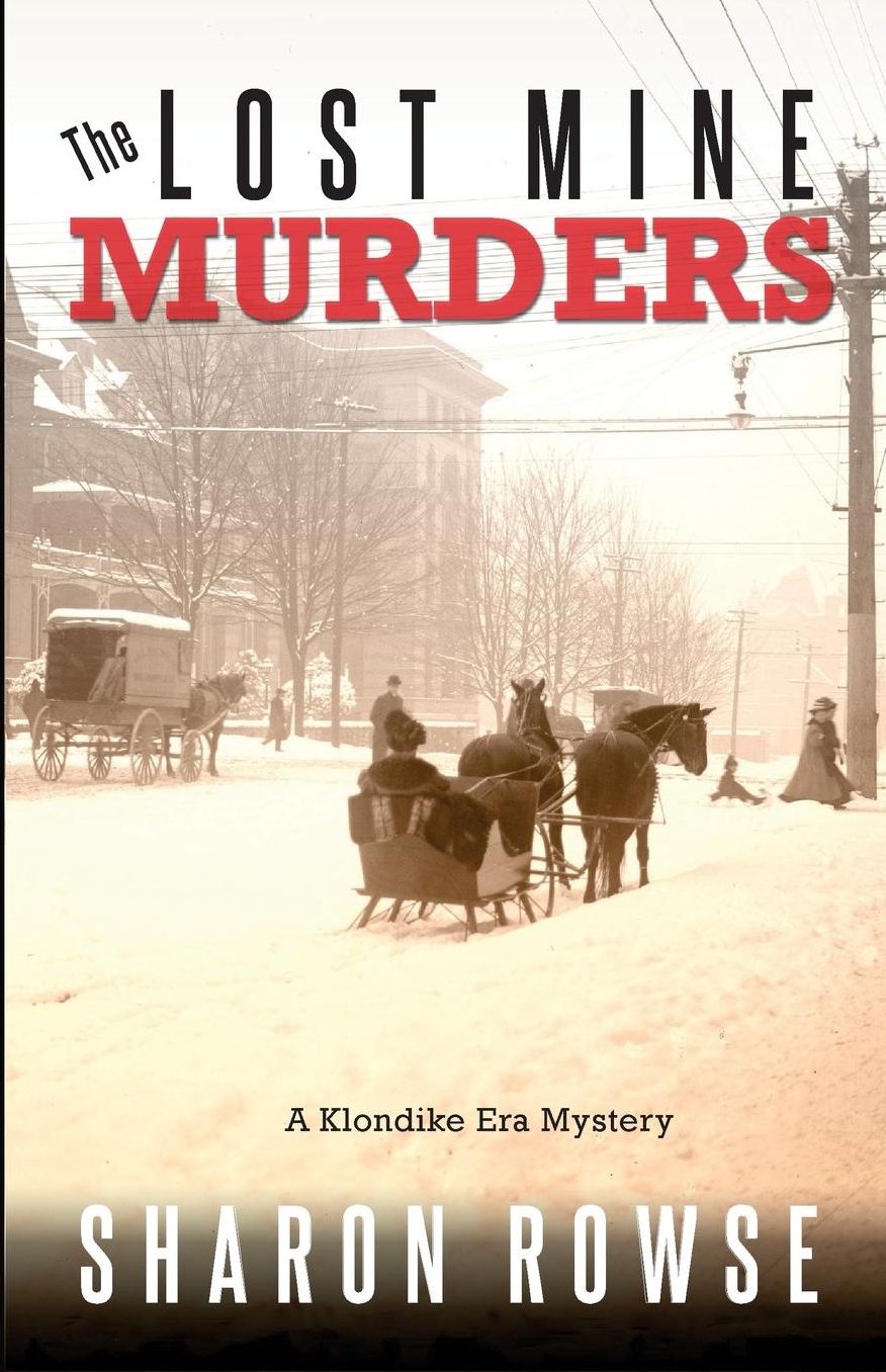 The Lost Mine Murders: A Klondike Mystery