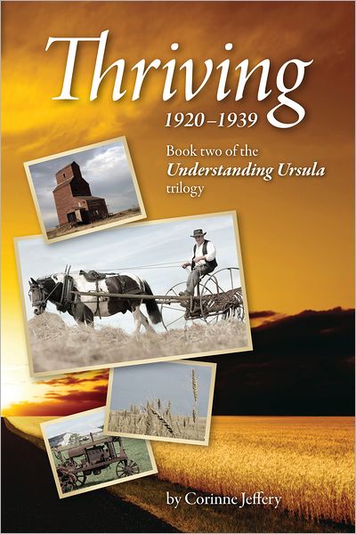 Thriving: 1920-1939: Book two of the Understanding Ursula trilogy