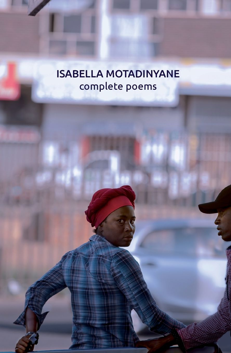 Isabella Motadinyane: Complete Poems