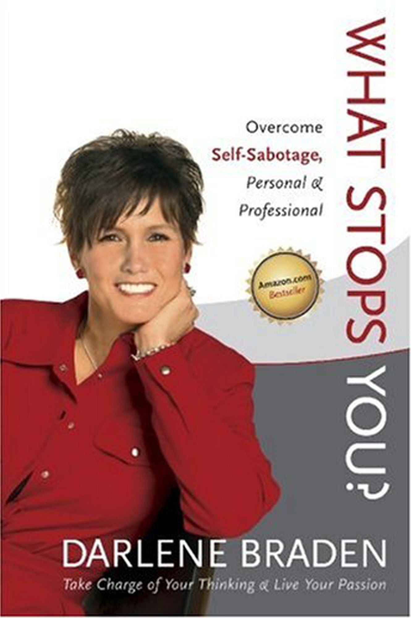 What Stops You?: Overcome Self-Sabotage: Personal & Professional