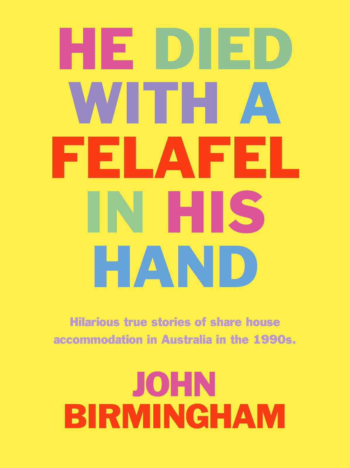 He Died with a Felafel in His Hand