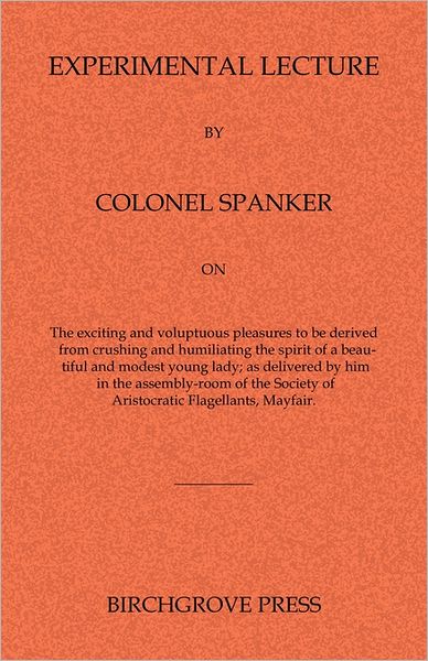 Experimental Lecture by Colonel Spanker