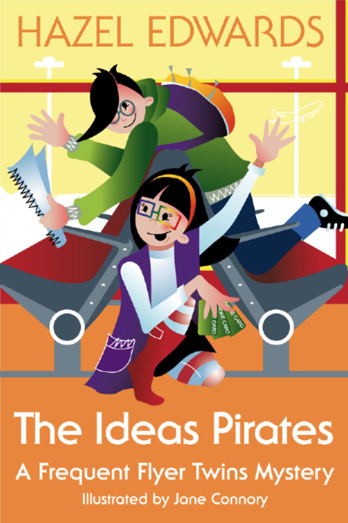 The Ideas Pirates : A Frequent Flyer Twins Mystery