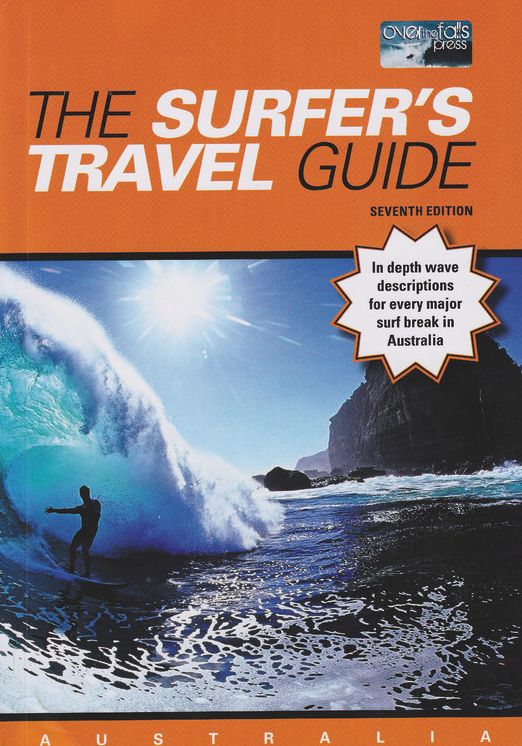 The Surfer's Travel Guide: New & Revised 7th Edition