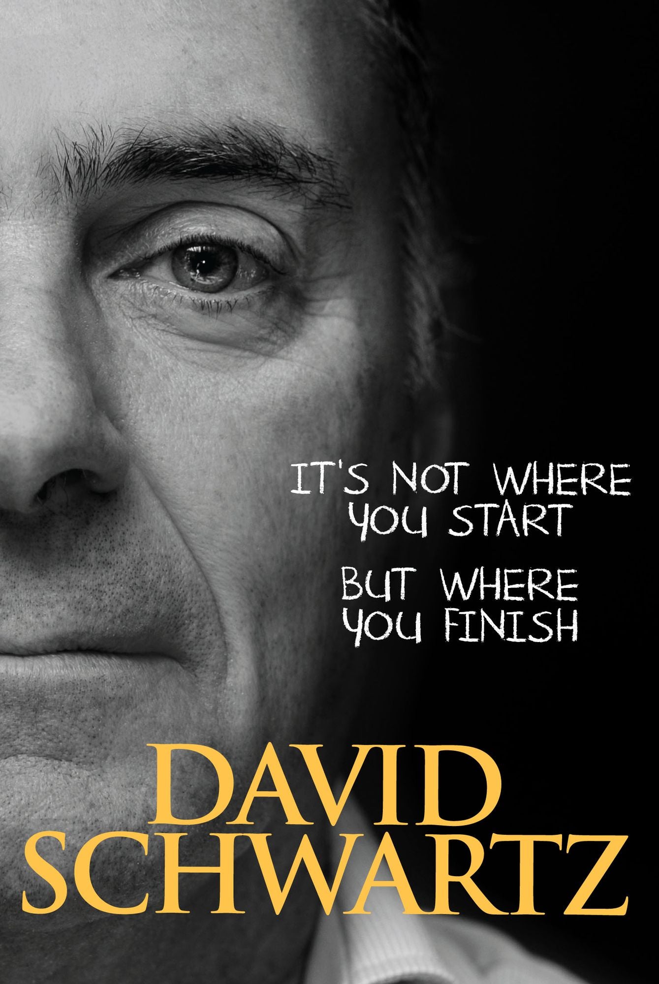 It?s Not Where You Start but Where You Finish: Lessons for Business & Life