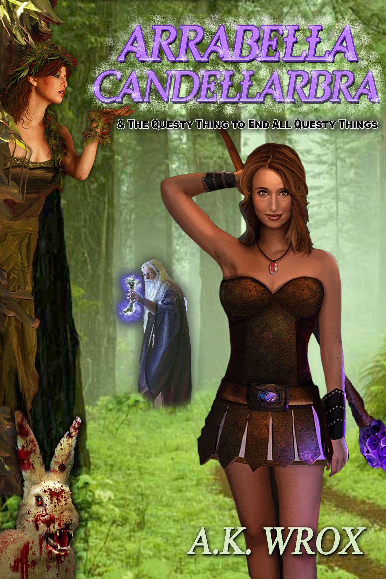 Arrabella Candellarbra : & the Questy Thing to End All Questy Things