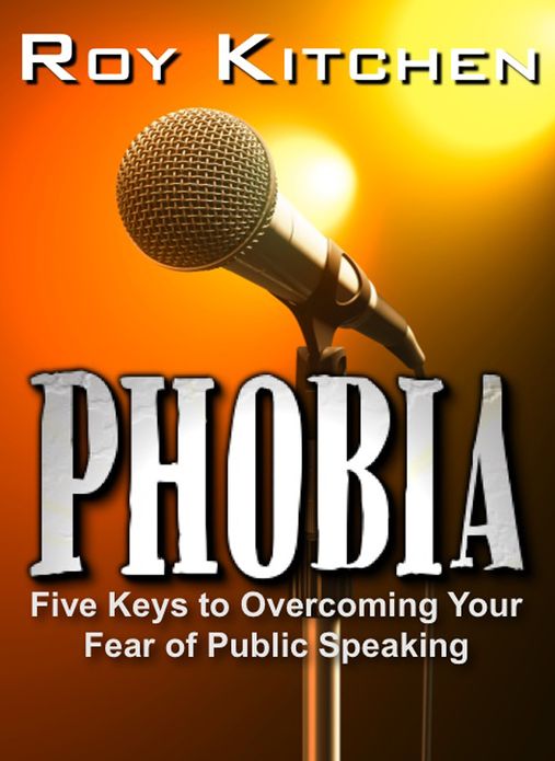 Phobia: 5 Keys to Overcoming your Fear of Public Speaking