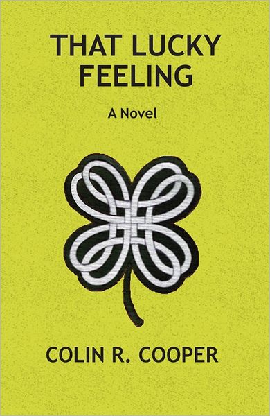That Lucky Feeling: A Novel
