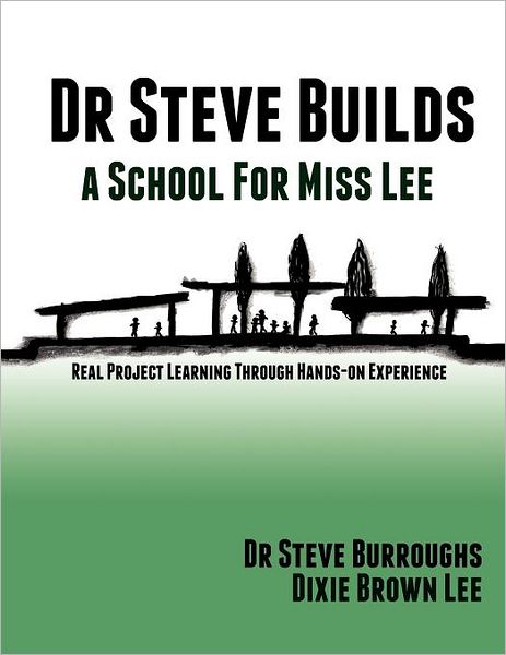 Dr Steve Builds A School For Miss Lee