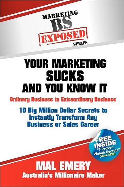 Exposed: Your Marketing Sucks and You Know It