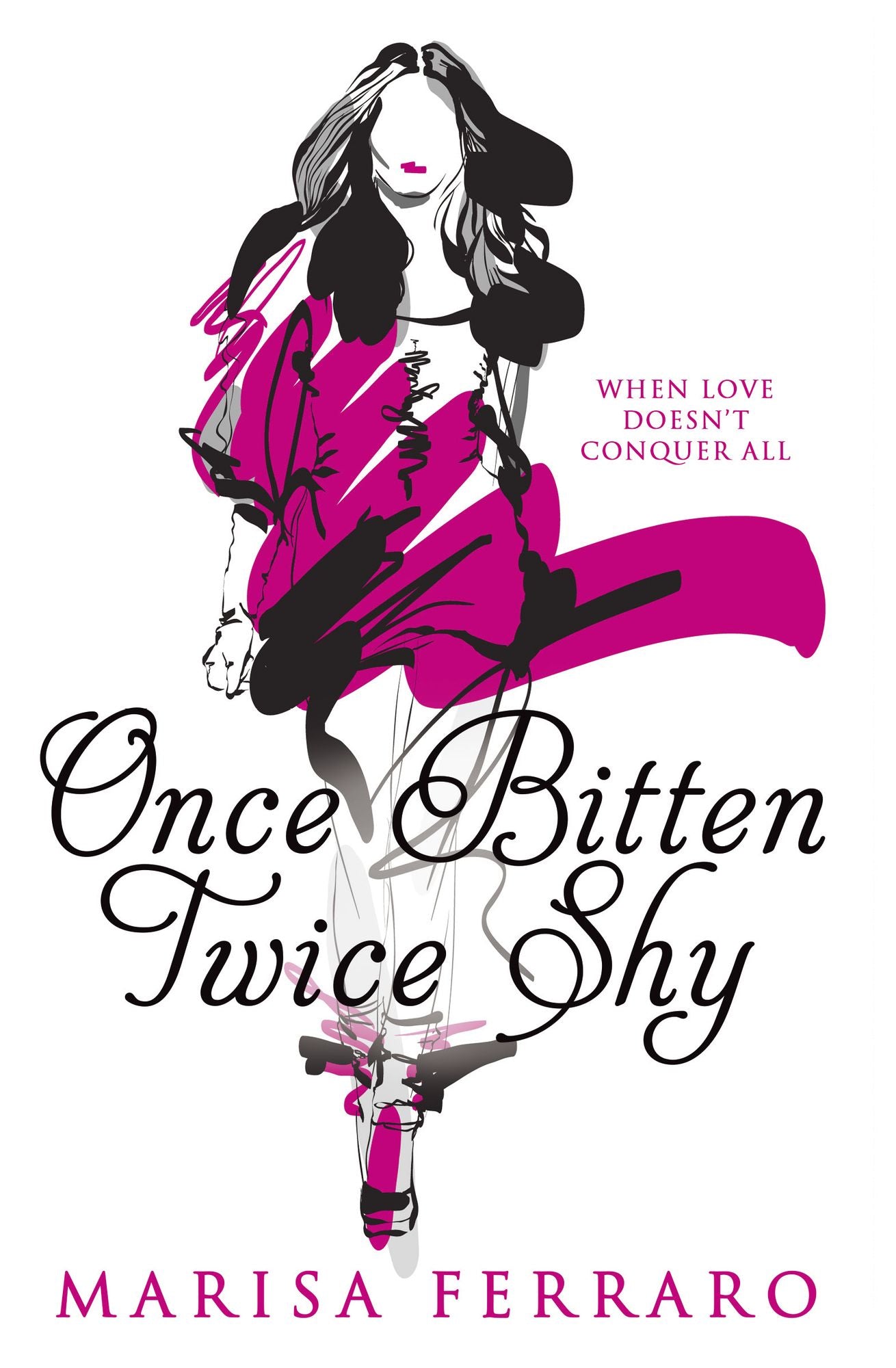 Once Bitten Twice Shy: When Love Doesn't Conquer All