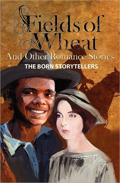 Fields of Wheat and other Romance stories