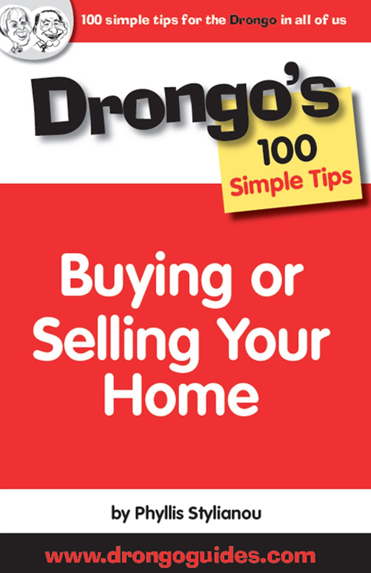 Buying or Selling Your Home: Drongo's 100 Simple Tips