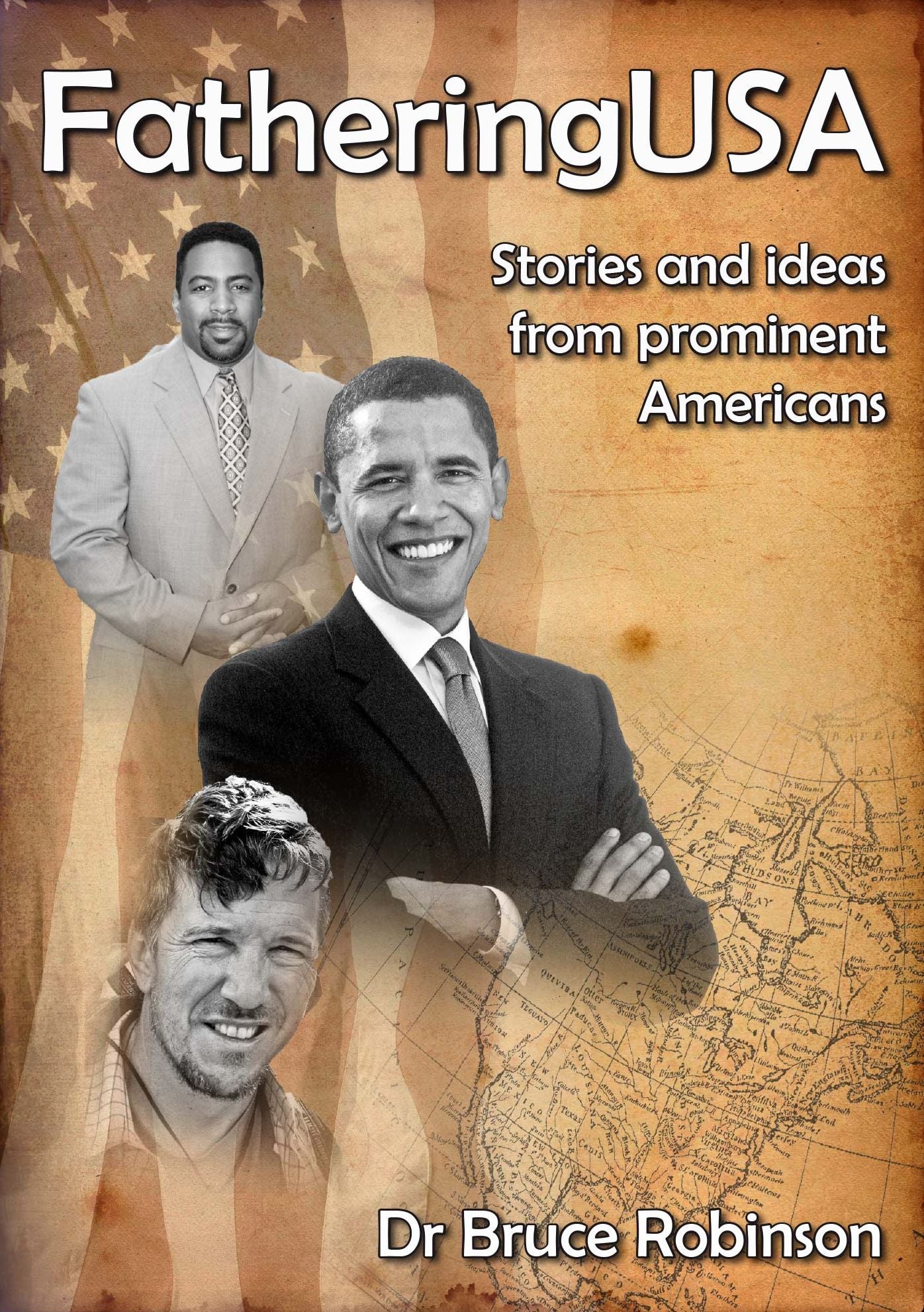FatheringUSA: Stories and Ideas from Prominent Americans
