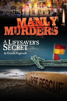 Manly Murders - A Lifesaver's Secret