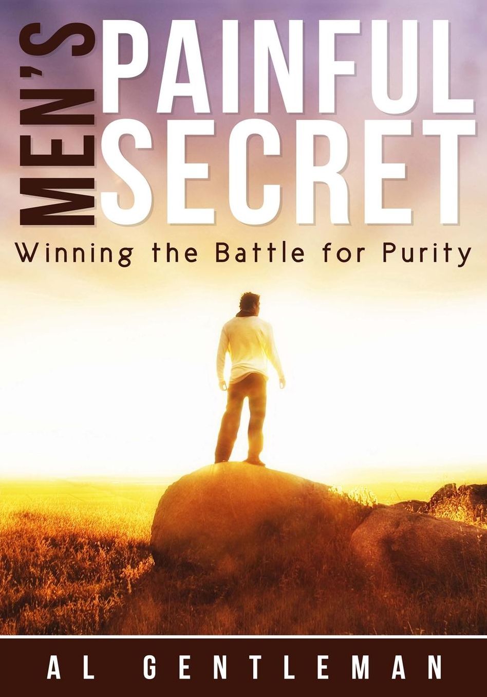 Men's Painful Secret - Winning The Battle For Purity
