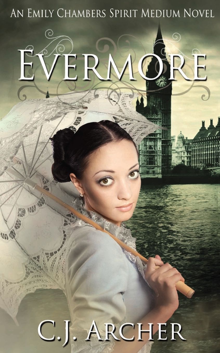 Evermore: An Emily Chambers Spirit Medium Novel