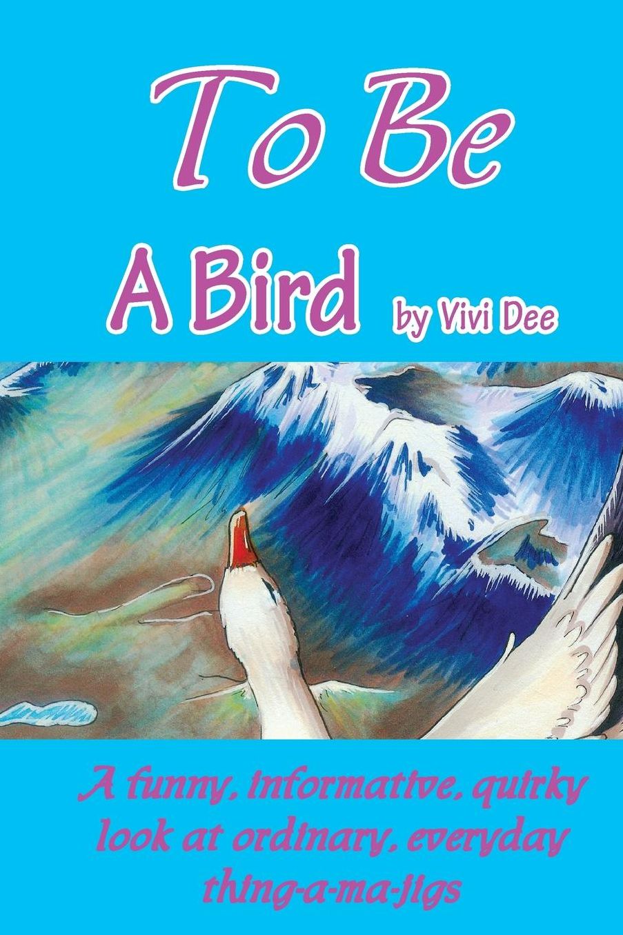 To Be a Bird