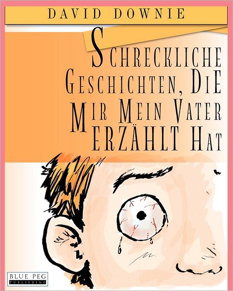 Schreckliche Geschichten, die mir mein Vater erz hlt hat