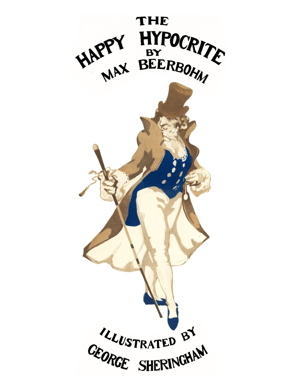 The Happy Hypocrite: (Colour Illustrated Edition)
