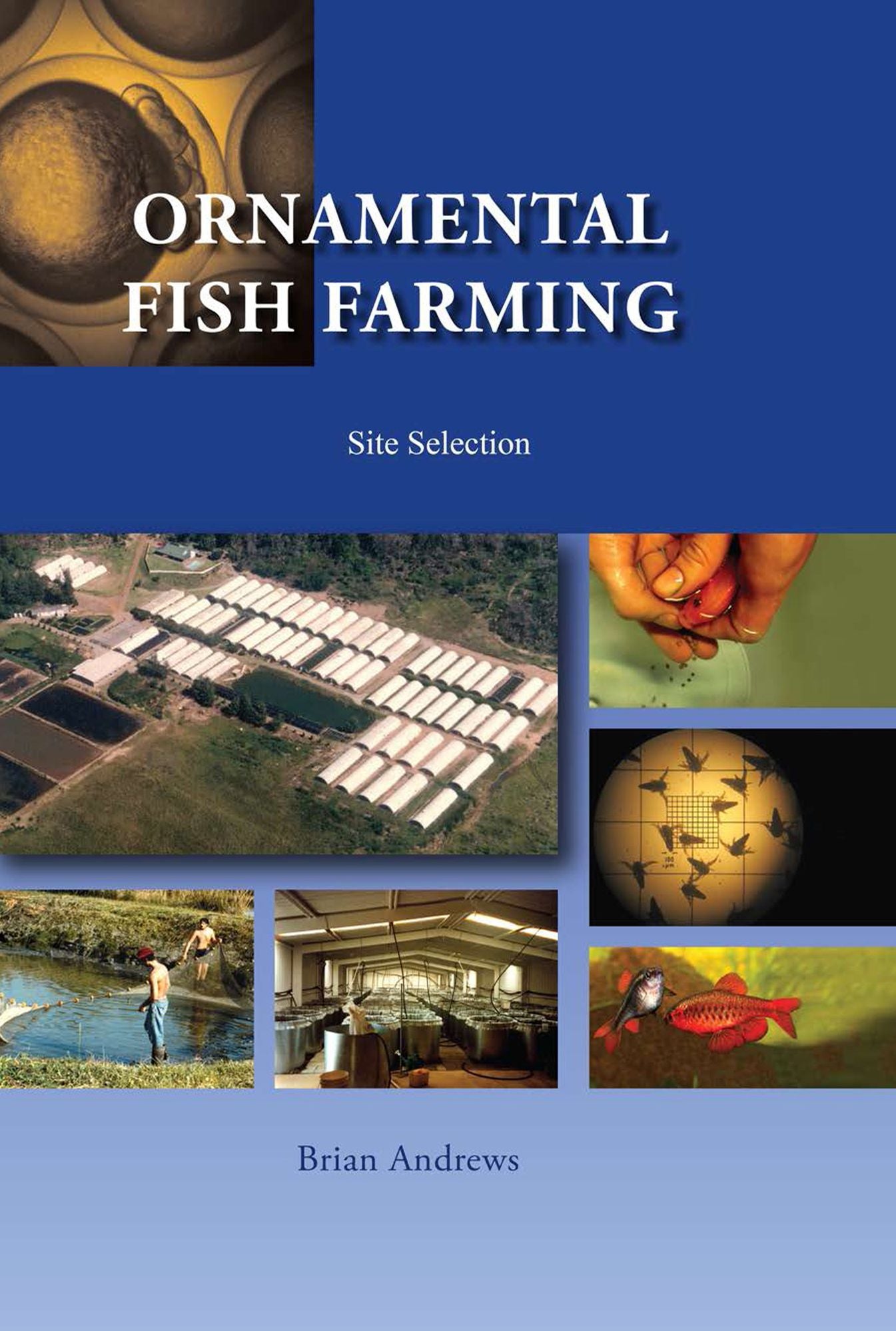 Ornamental Fish Farming: Site Selection