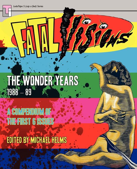 Fatal Visions - The Wonder Years: 1988-1989