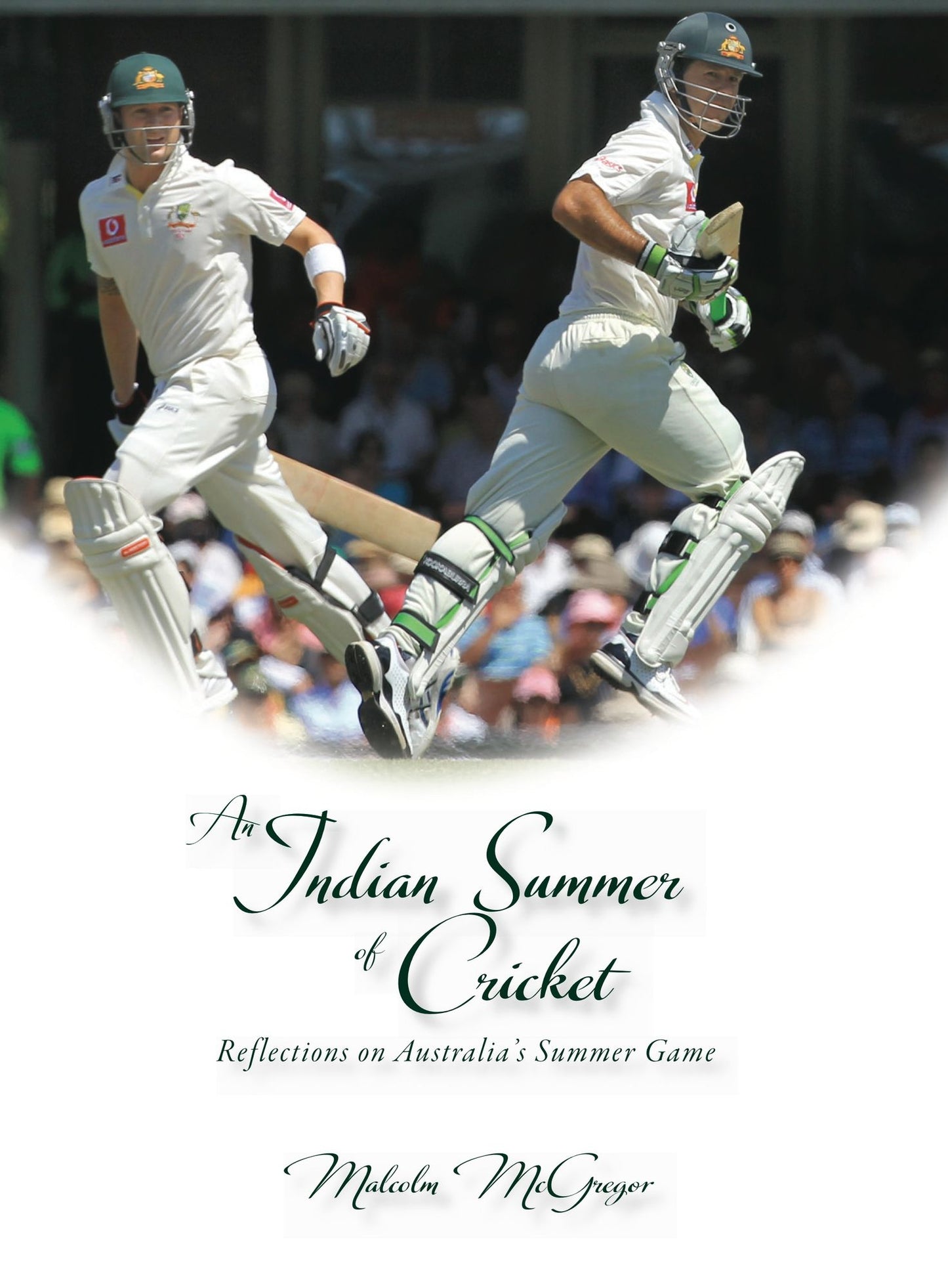 An Indian Summer of Cricket: Reflections on Australia's Summer Game