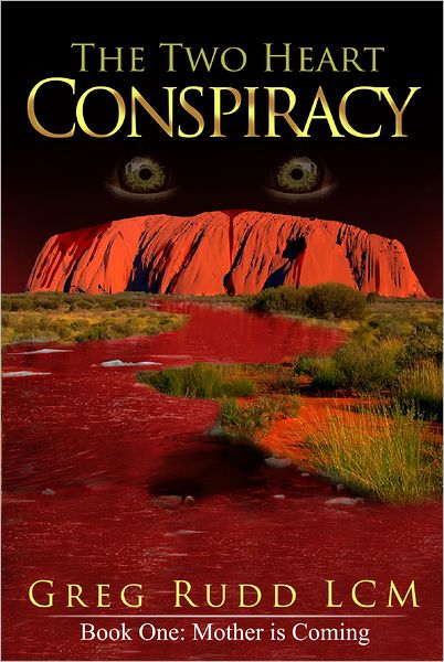 The Two Heart Conspiracy: Book One: Mother is Coming