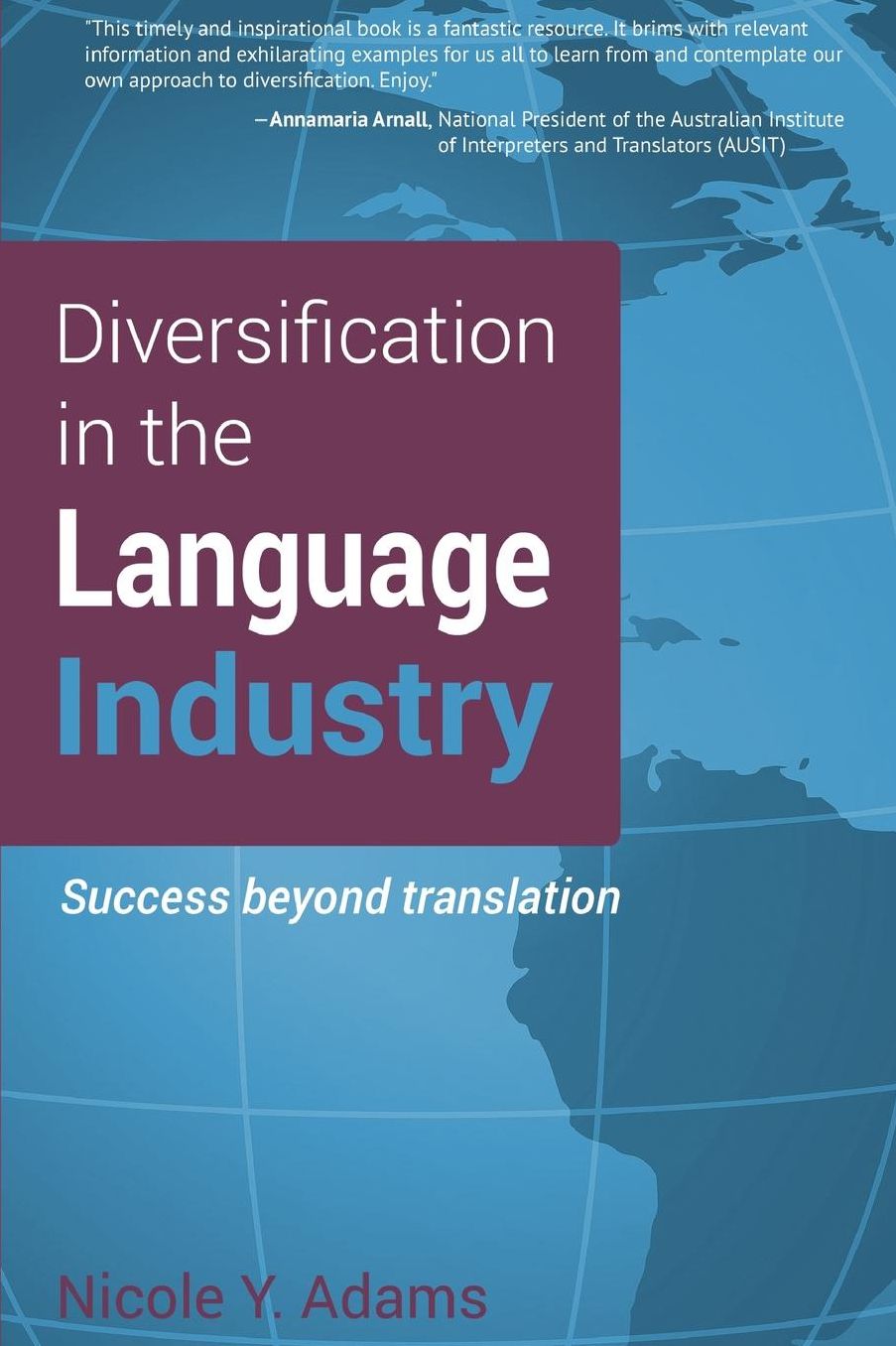 Diversification in the Language Industry: Success beyond translation