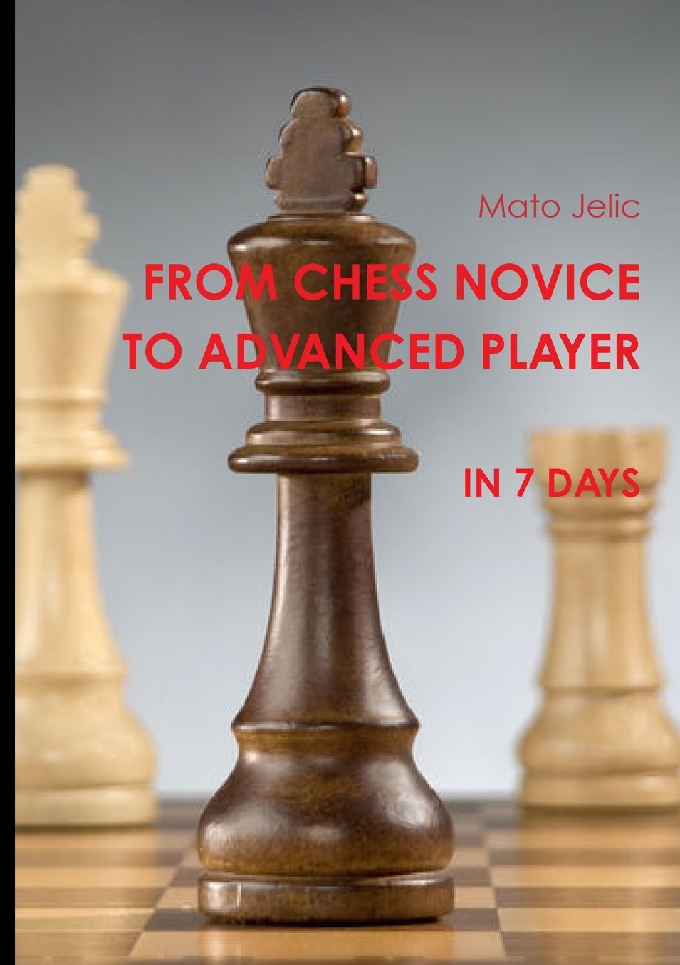 From Chess Novice to Advanced Player in 7 Days