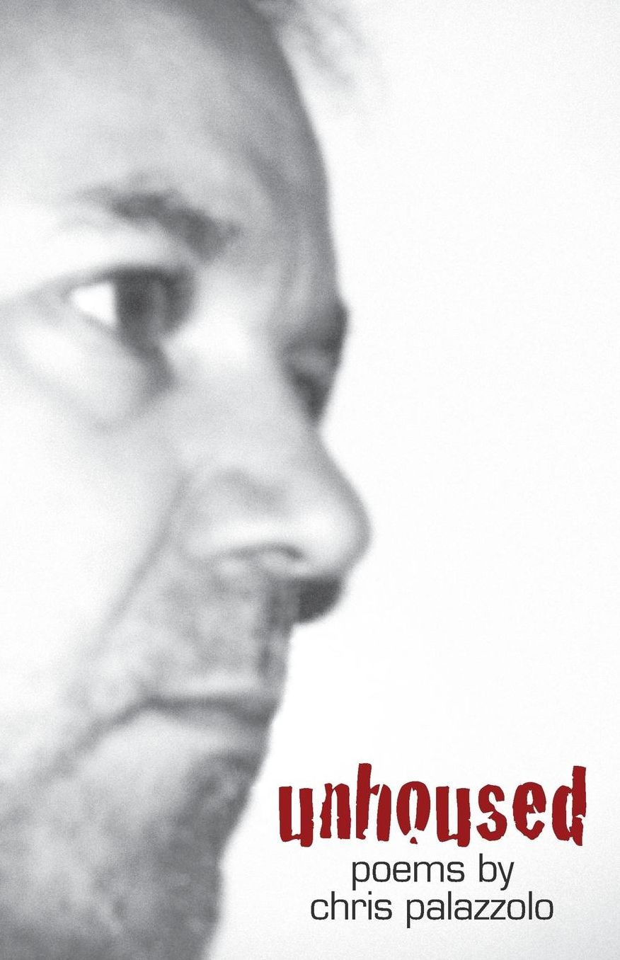 Unhoused: Poems 1989 - 2012