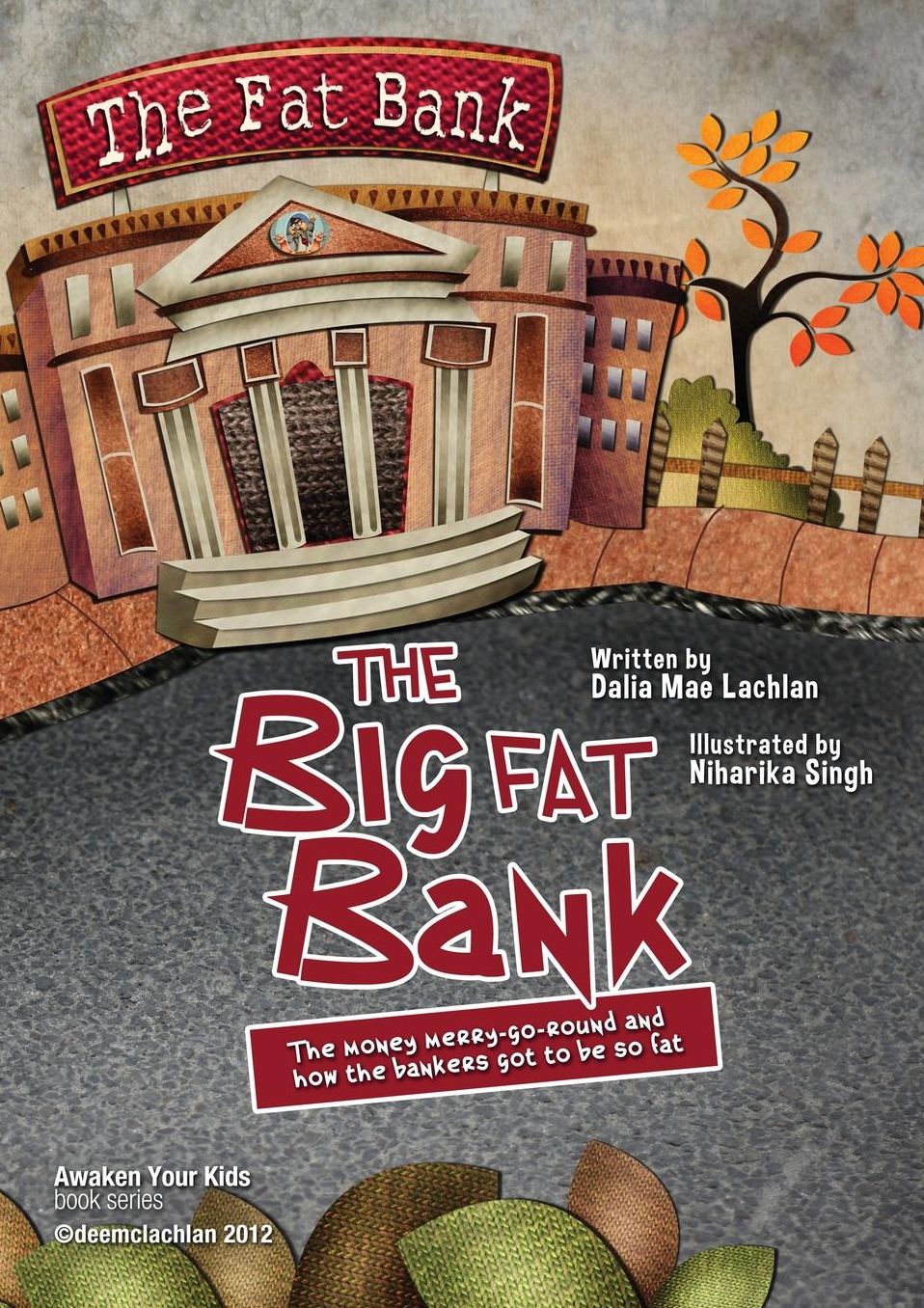 The Big Fat Bank