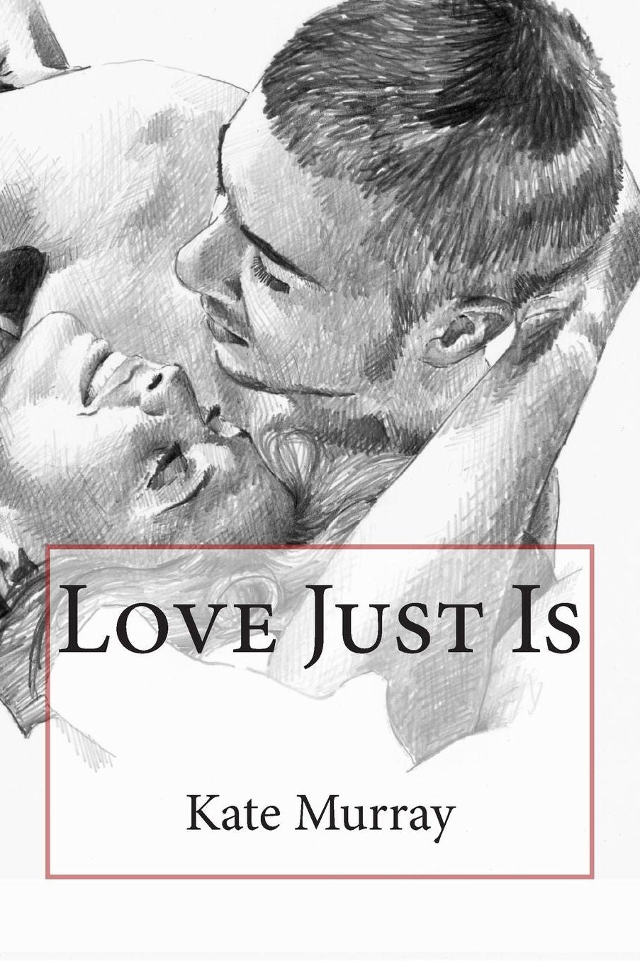 Love Just Is