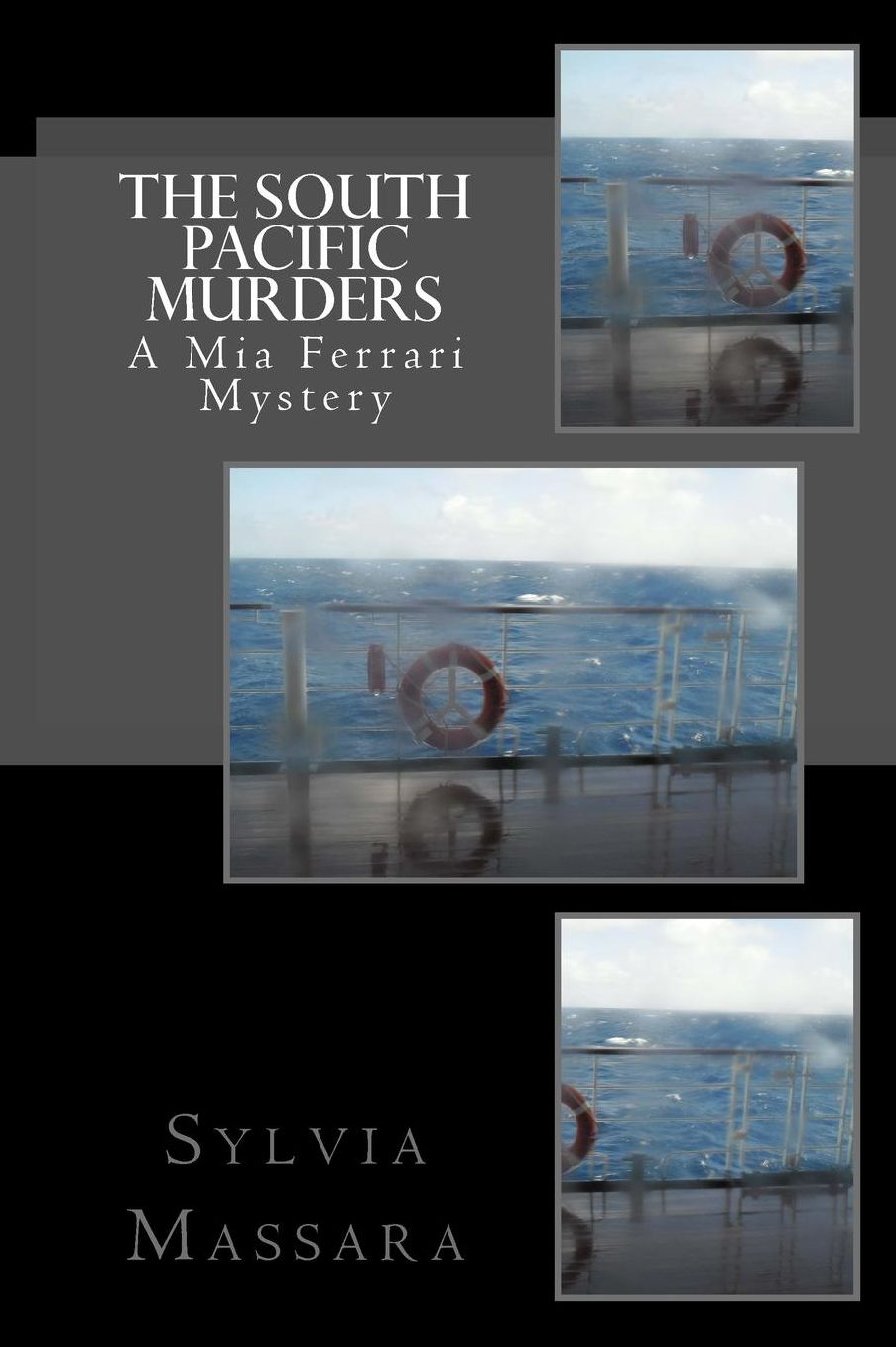 The South Pacific Murders: A Mia Ferrari Mystery
